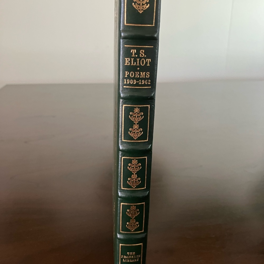 T.S. Eliot Poems 1909-1962 Leather book from the Franklin Library. 1979